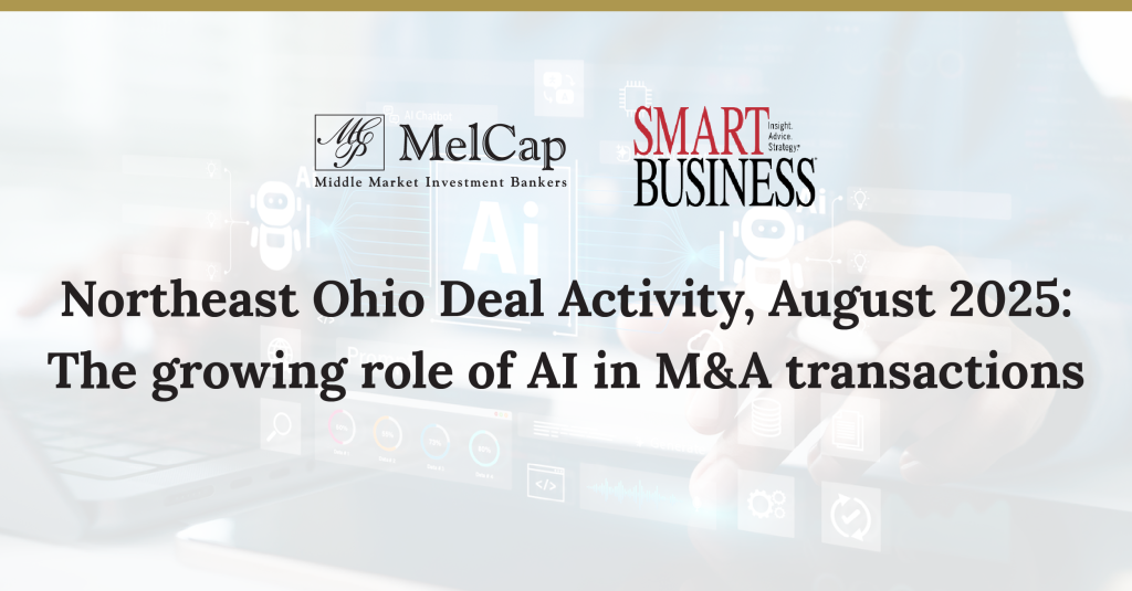 Northeast Ohio Deal Activity, August 2025: The growing role of AI in M&A transactions